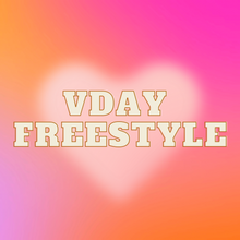 Load image into Gallery viewer, VDAY FREESTYLE
